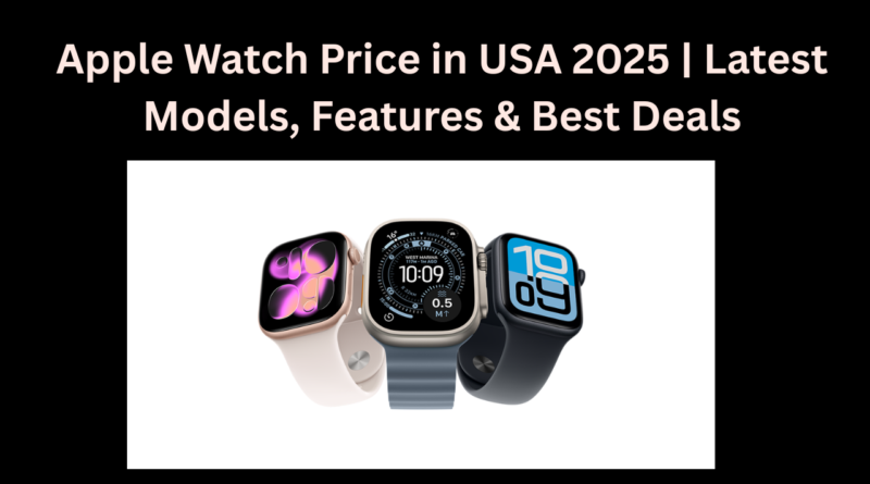 Apple Watch Price in USA