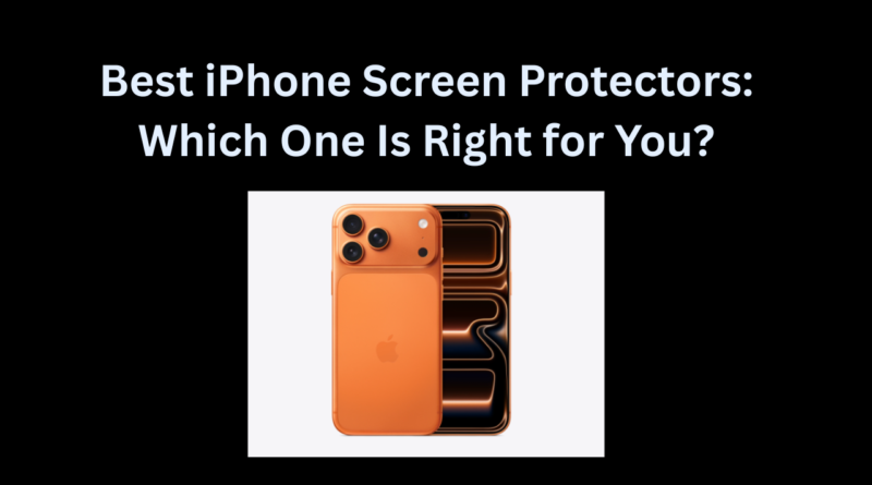 Best iPhone Screen Protectors