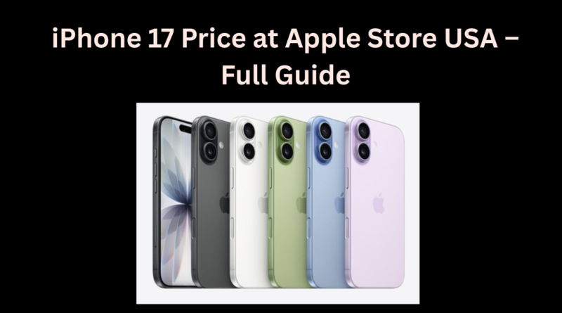 iPhone 17 Price at Apple Store USA